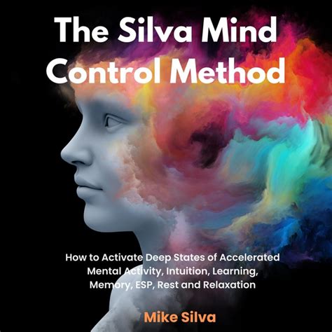 The Silva Mind Control Method How To Activate Deep States Of