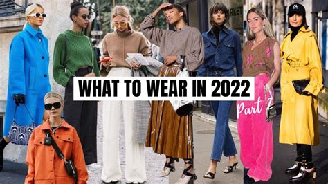 Top Wearable Fashion Trends 2022 Part 2 The Style Insider Fashion