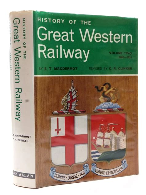 Stella Rose S Books HISTORY OF THE GREAT WESTERN RAILWAY VOLUME II