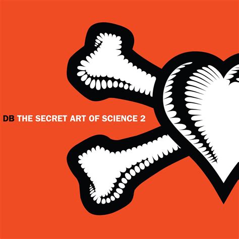 The Secret Art Of Science 2 Then And Now By Db Danny Breaks Dave