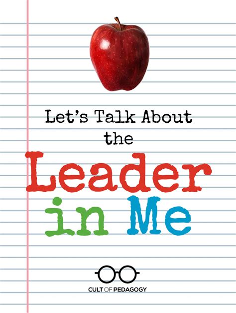 Lets Talk About The Leader In Me Cult Of Pedagogy