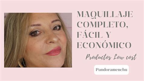 Maquillaje Completo F Cil Y Econ Mico Piel Madura Pandoramenchu