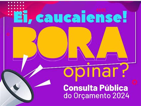 Prefeitura Abre Consulta P Blica Para Que Caucaiense Ajude Na