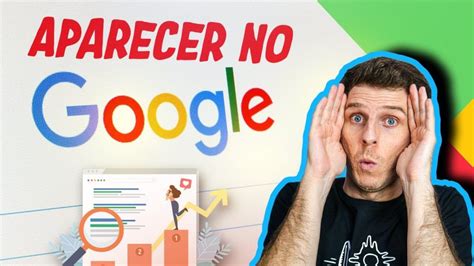 Como Fazer Seu Site Aparecer No Google Veja Agora