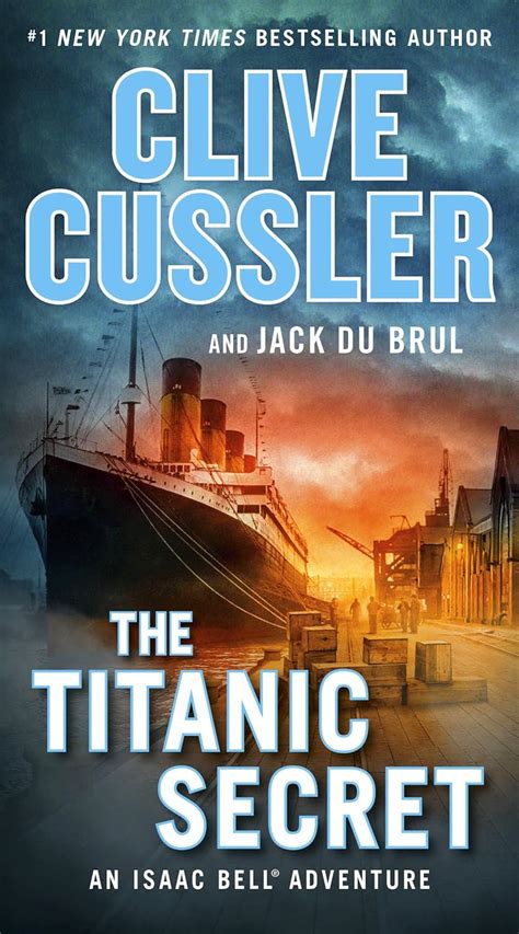 Amazon The Titanic Secret An Isaac Bell Adventure 9780735217287