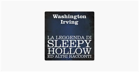 La Leggenda Di Sleepy Hollow Ed Altri Racconti Crit Par Washington