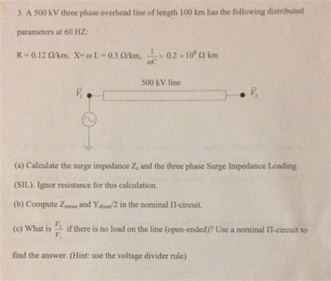 A Kv Three Phase Overhead Line Of Length Km Chegg