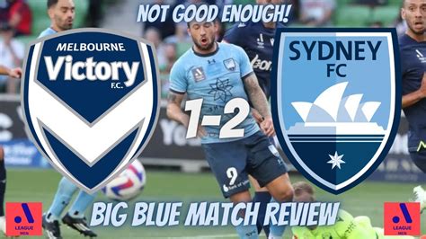 Melbourne Victory Vs Sydney Fc Match Review Isuzu Ute A League