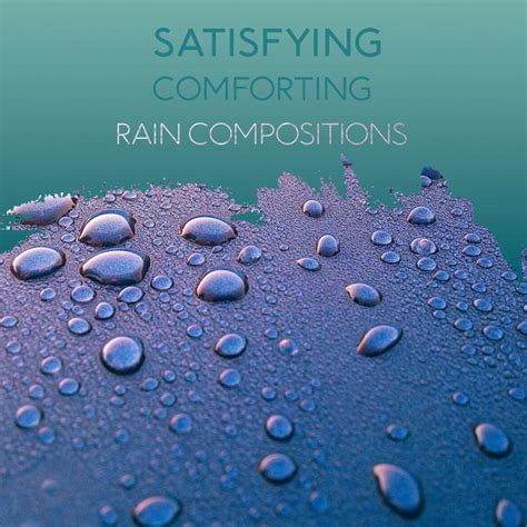 ZZz Satisfying Comforting Rain Compositions ZZz Album By Rain Sounds