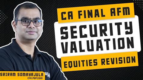 Ca Final Afm Sfm Security Valuation Equities Revision Nov May