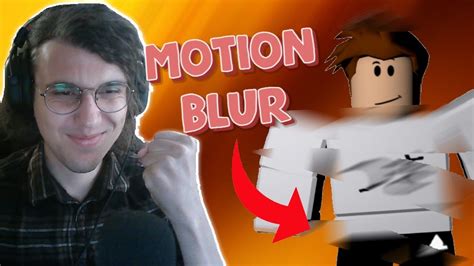 How To Get Motion Blur In Roblox Easy Youtube