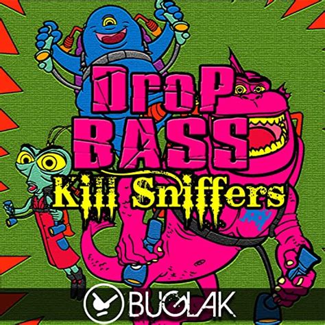 Amazon Musicでkill Sniffersのdrop Bassを再生する