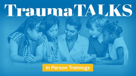 Trauma Informed Training Programs Chester Street Foundation