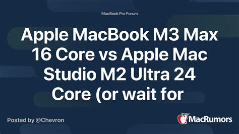 Apple MacBook M3 Max 16 Core vs Apple Mac Studio M2 Ultra 24 Core (or ...