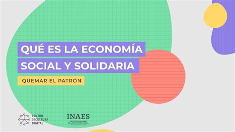 Sesi N Qu Es La Econom A Social Y Solidaria Youtube