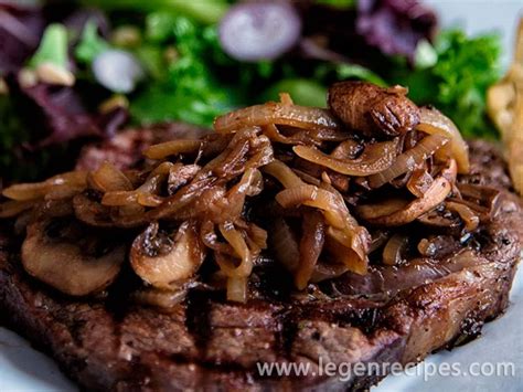 Ribeye With Caramelized Onions And Mushrooms Recipe Legendary Recipes