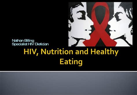 Hiv And Nutrition Presentation Ppt