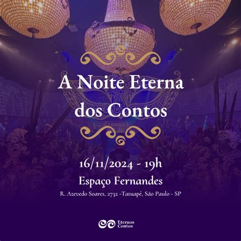 A Noite Eterna Dos Contos Evento Literário Eternos Contos Hotmart