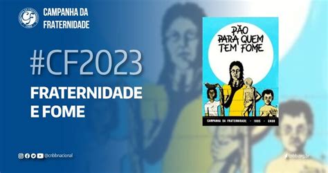 A Campanha Da Fraternidade 2023 Portalk Br