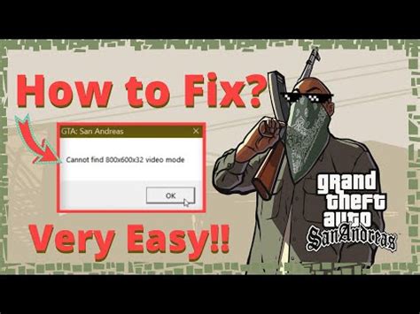 How To Fix Gta San Andreas Cannot Find X X Video Mode