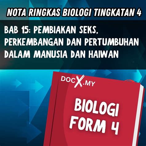 NOTA BIOLOGI TINGKATAN 4 BAB 15 PEMBIAKAN SEKS PERKEMBANGAN DAN