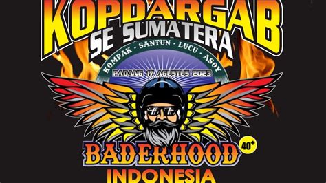 Kopdargab Sekaligus Touring Kemerdekaan Baderhood Sumatera YouTube