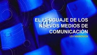 El lenguaje de los nuevos medios de comunicación PPT