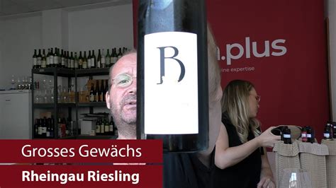 Grosses Gew Chs Nachproben Rheingau Riesling Youtube