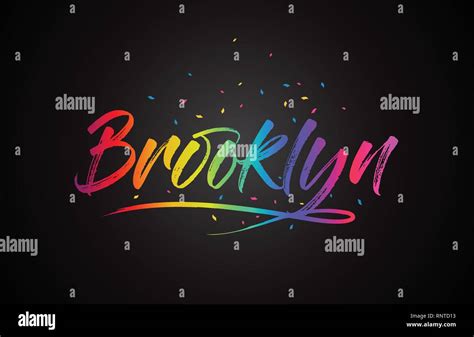 Brooklyn Word Text With Handwritten Rainbow Vibrant Colors And Confetti Vector Illustration