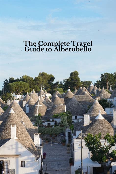 The Complete Travel Guide To Alberobello Puglia S Trulli Town Bon