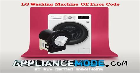 How To Fix OE Error On LG Washing Machine