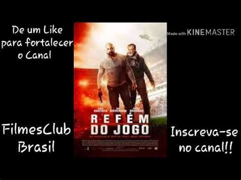 FILME REFÉM DO JOGO Dublado YouTube