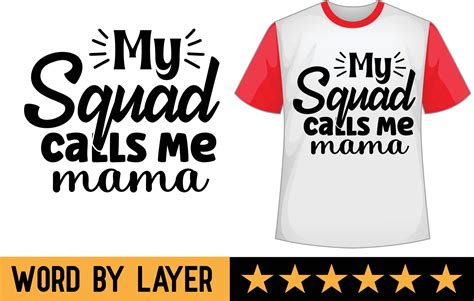 My Squad Calls Me Mama Svg T Shirt Design 20915872 Vector Art At Vecteezy