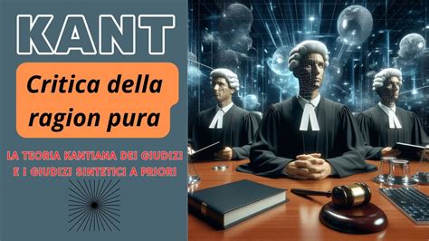 KANT Critica Della Ragion Pura La Teoria Kantiana Dei Giudizi E I