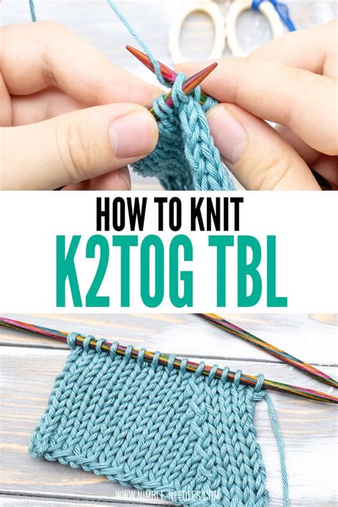 How To Knit Two Together Through The Backloop K2tog Tbl Video