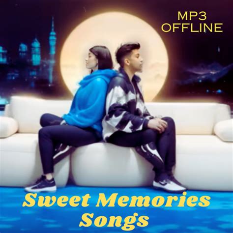 Sweet Memories Songs Vol 02 - Apps on Google Play