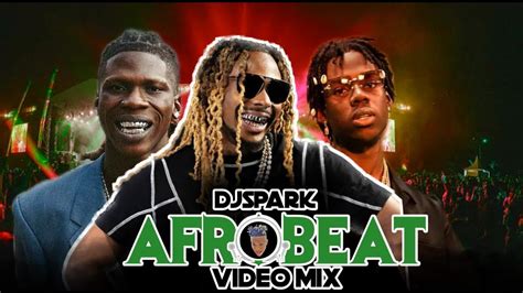 Top Latest Naija Afrobeat Video Mix By Dj Spark Ft Asake Wizkid