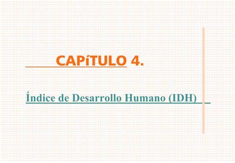 PDF CAPÍTULO IV ÍNDICE DE DESARROLLO HUMANO IDH capital humano y