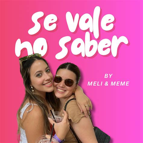 Se Vale No Saber подкаст Melissa Calderón Melissa Giraldo Listen