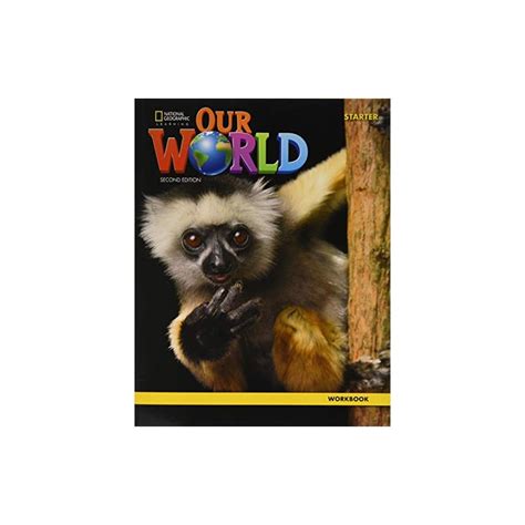 Our World Starter Second Edition Workbook