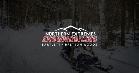 Lincoln Nh Snowmobile Rentals Bretton Woods Bartlett Trail System