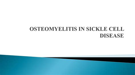 Solution Osteomyelitis In Sickle Cell Disease With Case Studies