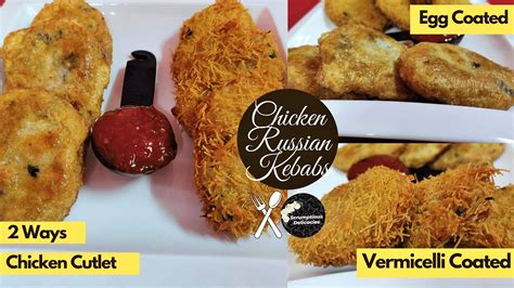 2 Ways Of Making Chicken Russian Kebab I Vermicelli Coated And Egg