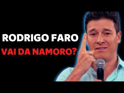 Rodrigo faro e o caótico vai dar namoro A hora do faro YouTube