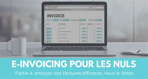 E invoicing pour les nuls quatrième partie Pour expédier