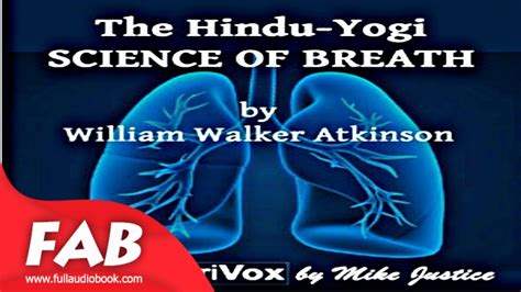 The Hindu Yogi Science Of Breath Full Audiobook By William Walker