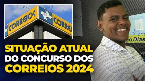 Situação Atual do Concurso dos Correios 2024 Prof Welton HD Cursos