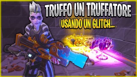 Truffo Un Truffatore Sbruffone Con Un Glitch Fortnite Salva Il