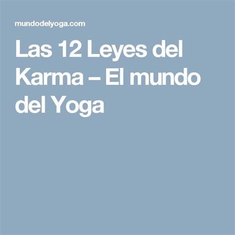 Las 12 Leyes Del Karma El Mundo Del Yoga Reiki Karma Positivity