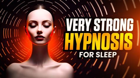 Very Strong Hypnosis For Deep Sleep Youtube